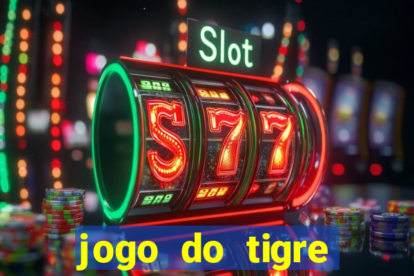jogo do tigre falso dinheiro infinito